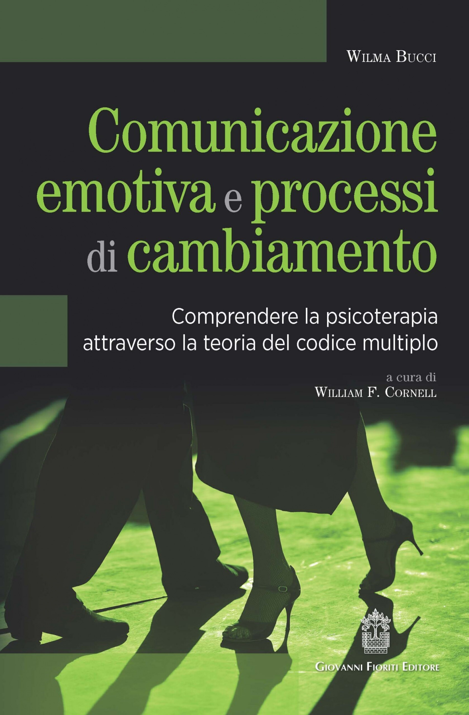 "Comunicazione emotiva e processi di cambiamento" di Wilma Bucci